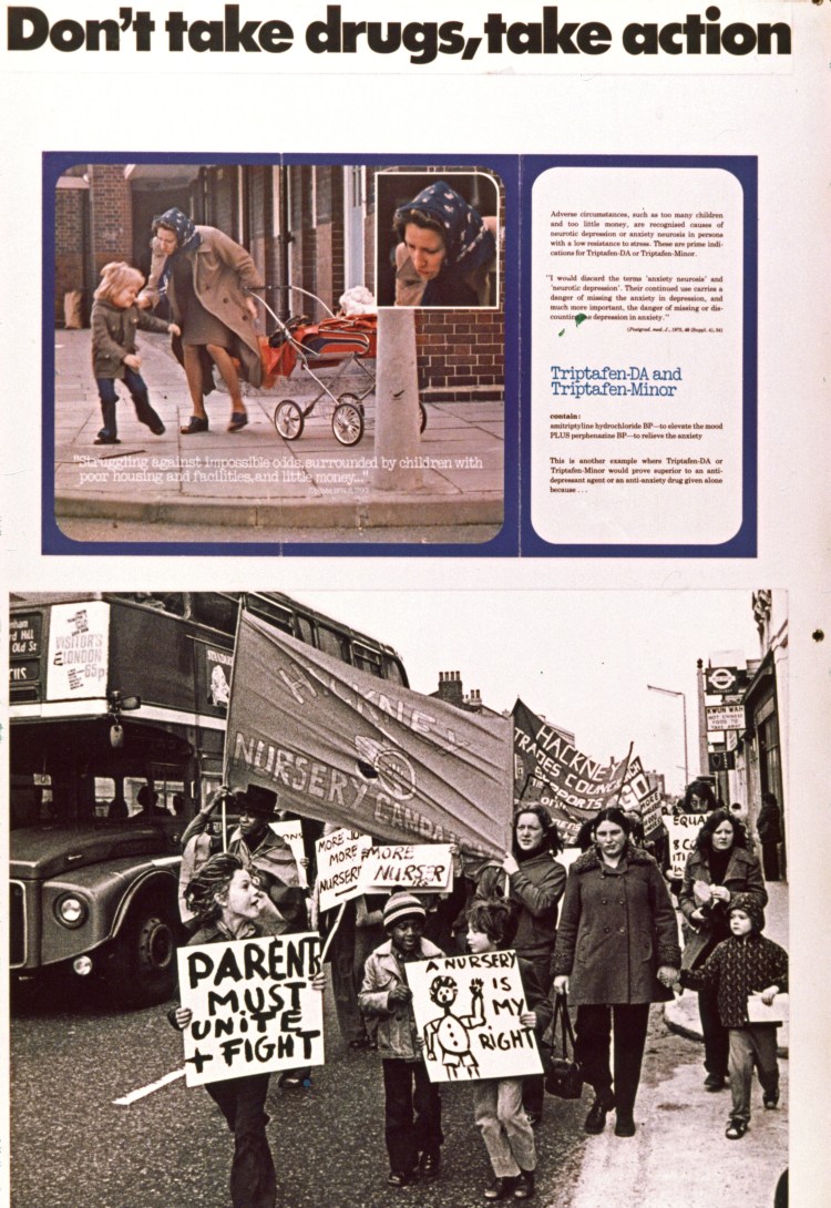 Panel reads "Don't take drugs take action" it shows an advert for an anti-depressant. The advert contains an image of a stressed mother pulling a child. This is juxtaposed with an image of women and children protesting for nursery provision.
